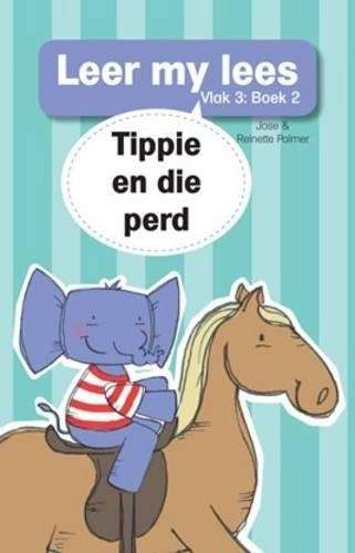 Tippie en die perd: Boek 2: Vlak 3 - Jose Palmer