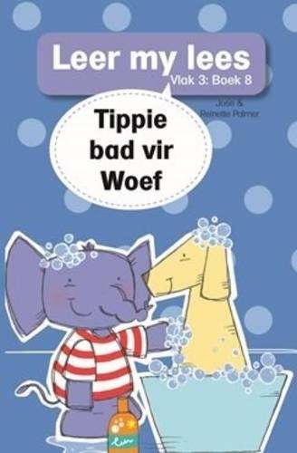 Tippie bad vir Woef: Boek 8: Vlak 3 - Jose Palmer