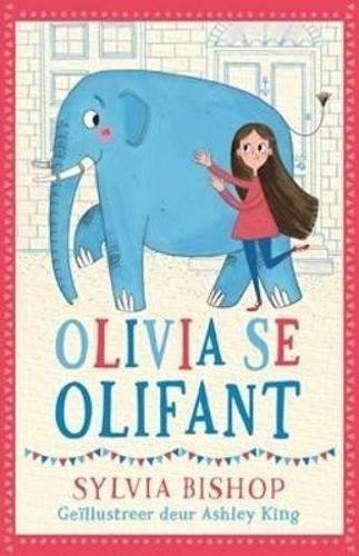 Olivia se olifant - Sylvia Bishop