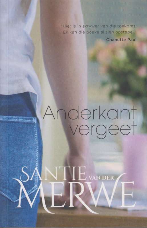 Anderkant Vergeet - Van der Merwe, Santie