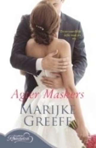 Agter maskers - Marijke Greeff