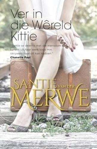 Ver in die Wereld Kittie - Van der Merwe, Santie