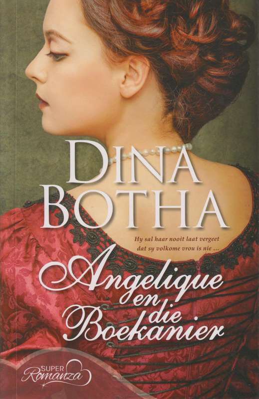 Angelique en die boekanier - Dina Botha