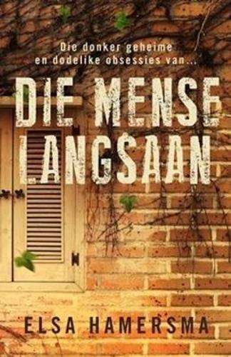 Die mense langsaan - Elsa Hamersma