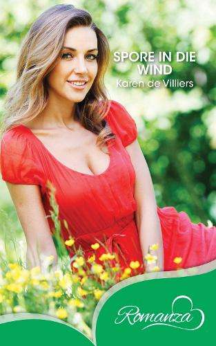 Spore in die wind - Karen de Villiers