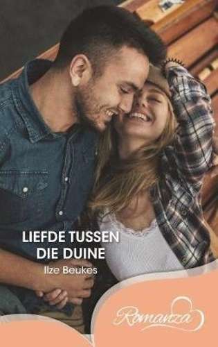 Liefde tussen die duine - Ilze Beukes