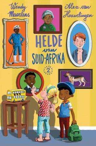 Helde van Suid-Afrika: Volume 2 - Wendy Maartens