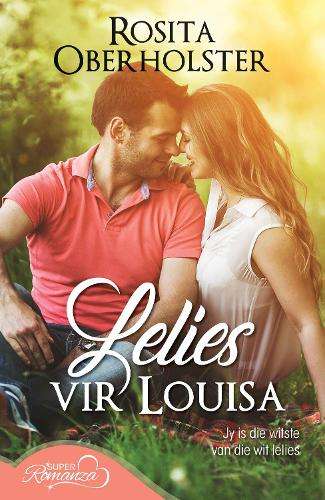 Lelies vir Louisa - Rosita Oberholster