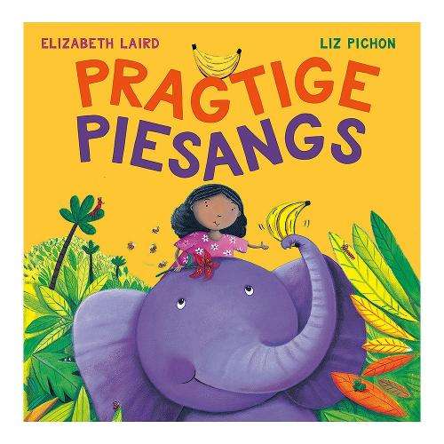 Pragtige Piesangs - Elizabeth Laird