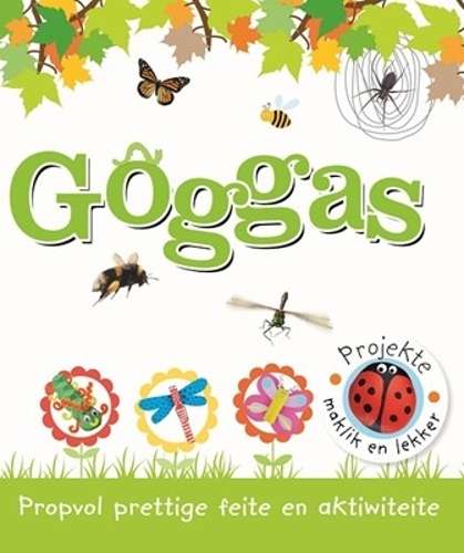 Gogga: Prettige feite-reeks - OOSTHUIZEN,M