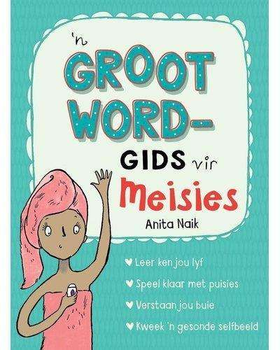 GROOTWORD GIDS VIR MEISIES - NAIK,A