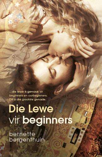 LEWE VIR BEGINNERS - BERGENTHUIN,B