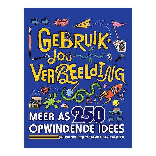 \Gebruik jou verbeelding: Meer as 250 opwindende idees vir speletjie - By (author)"