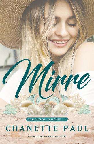 Mirre: Vywervrou Trilogie 2 - Chanette Paul