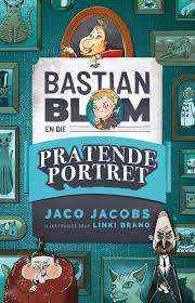 Bastian Blom en die pratende portret - Jaco Jacobs
