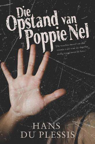 Die Opstand van Poppie Nel - Hans du Plessis
