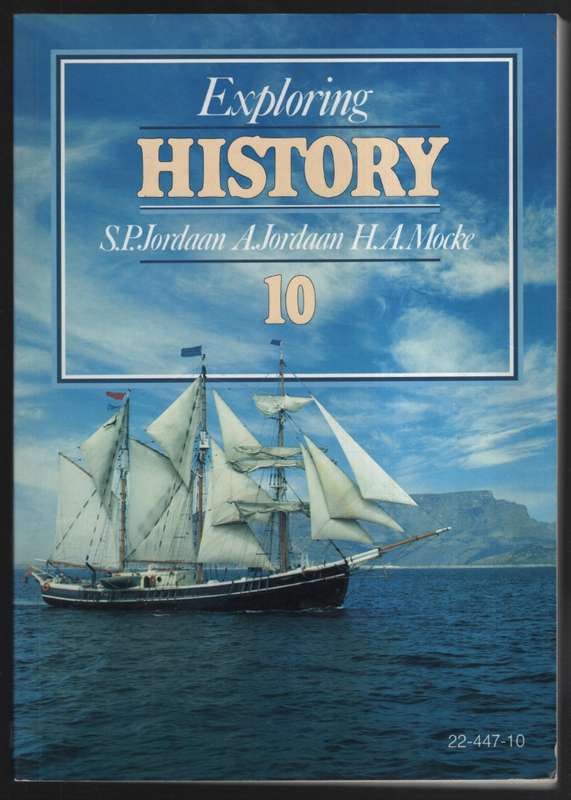 Exploring History Standard 10 - Jordaan, S. P.; Jordaan, A.;