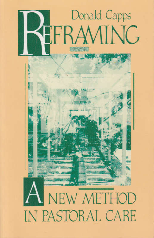 Reframing - Donald Eric Capps
