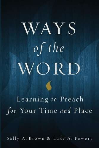 Ways of the Word - Sally A. Brown