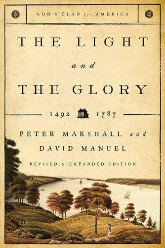 The Light and the Glory - Peter Marshall