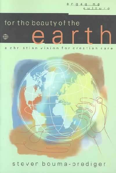 For the Beauty of the Earth - Steven Bouma-Prediger