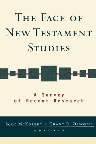 The Face of New Testament Studies - MCKNIGHT,S