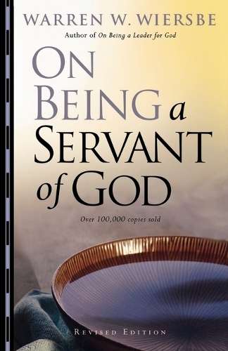 On Being a Servant of God - Warren W. Wiersbe