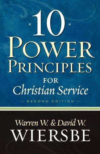 10 Power Principles for Christian Service - Warren W. Wiersbe