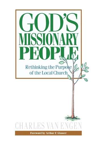 God's Missionary People - Charles E. Van Engen