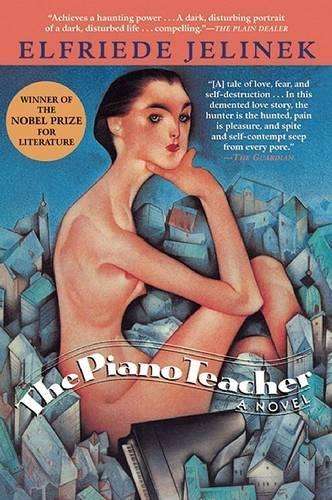 The Piano Teacher - Elfriede Jelinek