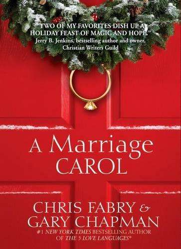 A Marriage Carol - Chris Fabry