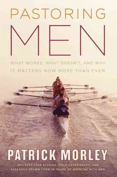 Pastoring Men - Patrick Morley