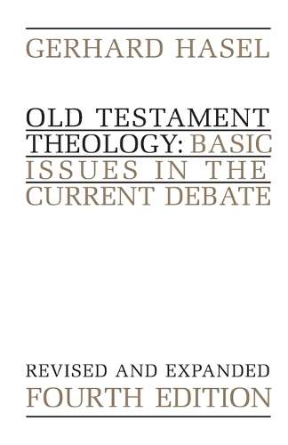 Old Testament Theology - Gerhard Hasel
