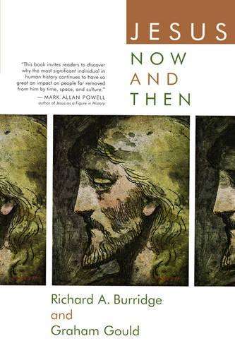 Jesus Now and Then - Graham Gould