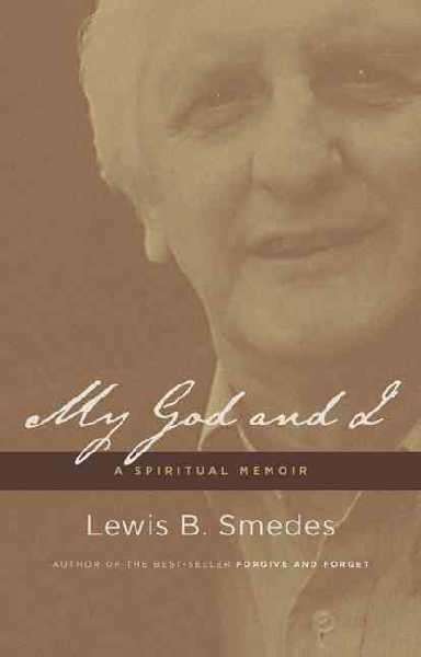 My God and I - Lewis B. Smedes
