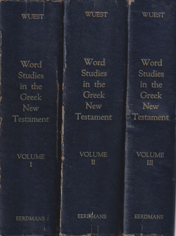 Wuest word studies from the greek new testament SECONDHAND - Kenneth S. Wuest