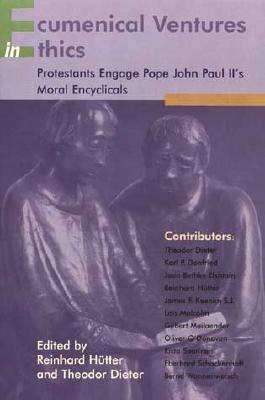 Ecumenical Ventures in Ethics - HUTTER,R