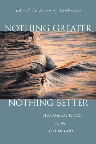 Nothing Greater Nothing Better - VANHOOZER,J