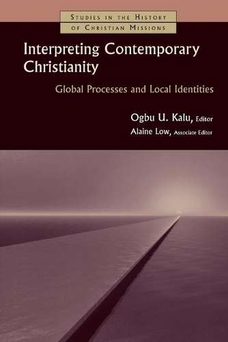 Interpreting Contemporary Christianity - KALU,O