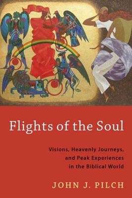 FLIGHTS OF THE SOUL - PILCH,J