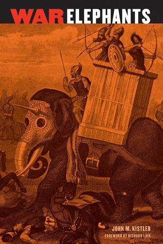 War Elephants - John M. Kistler