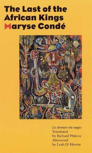 The Last of the African Kings - Maryse Conde