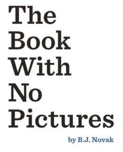 The Book with No Pictures - B. J. Novak