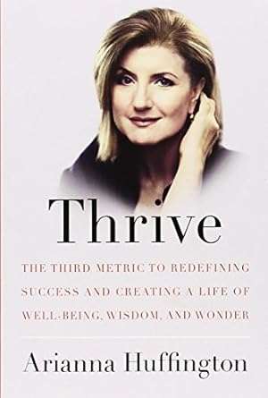 Thrive - Arianna Stassinopoulos Huffi
