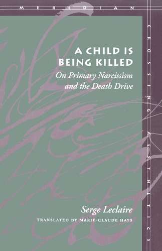 A Child Is Being Killed - Serge Leclaire