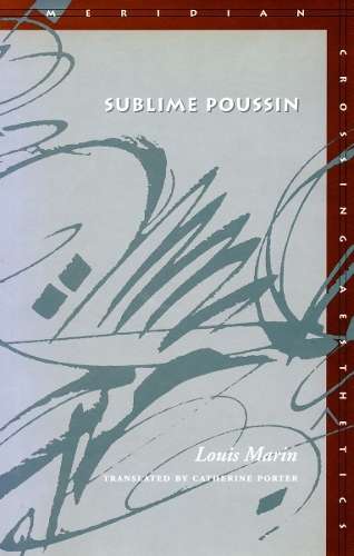 Sublime Poussin - Louis Marin