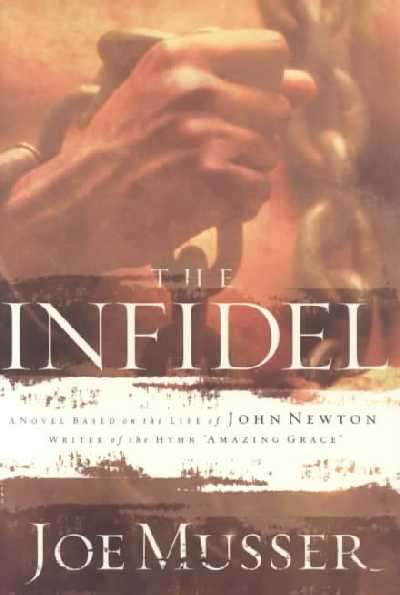 The Infidel - Joe Musser