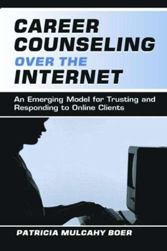 Career Counseling Over the Internet - Patricia Mulcahy Boer