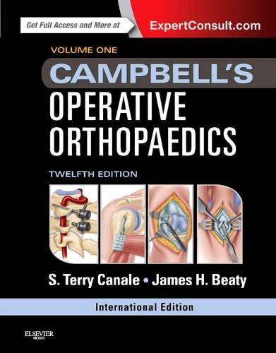 Campbell's Operative Orthopaedics - S. Terry Canale