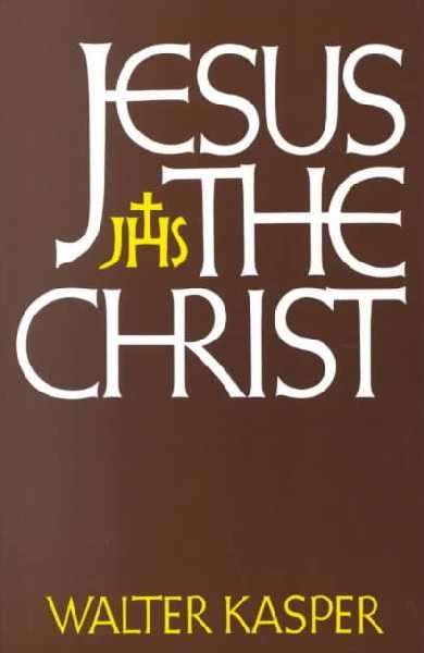 Jesus the Christ - Cardinal Walter Kasper